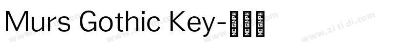Murs Gothic Key字体转换 Murs Gothic Key字体转换